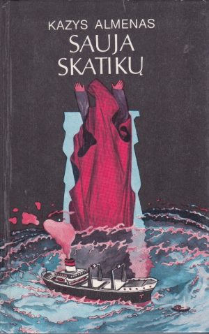 Almenas Kazys. Sauja skatikų
