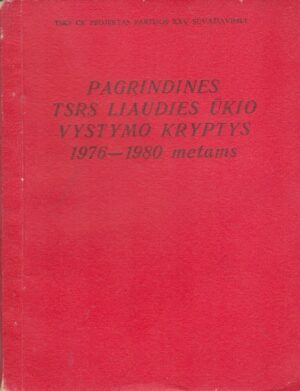 Pagrindinės TSRS liaudies ūkio vystymo kryptys 1976 -1980 metams