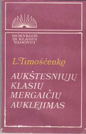 Aukštesniųjų klasių mergaičių auklėjimas