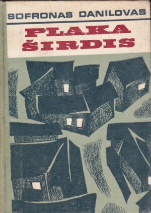 Danilovas Sofronas. Plaka širdis