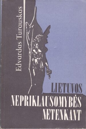 Turauskas Edvardas. Lietuvos nepriklausomybės netenkant