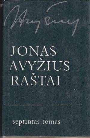 Avyžius Jonas. Raštai. I - VII tomai