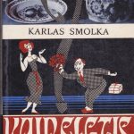 Smolka Karlas. Kaip elgtis