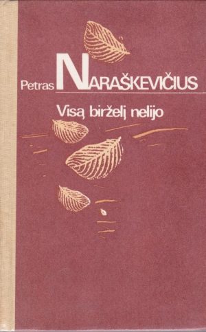 Naraškevičius Petras. Visą birželį nelijo
