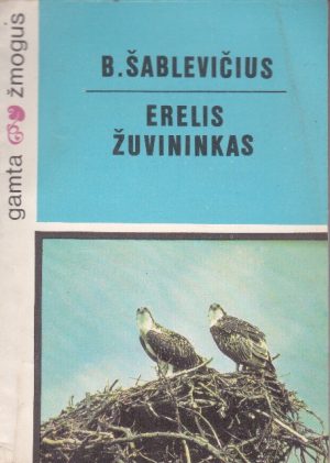 Šablevičius Bronius. Erelis žuvininkas