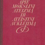 Apie mokslinį ateizmą ir ateistinį auklėjimą