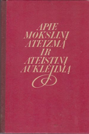 Apie mokslinį ateizmą ir ateistinį auklėjimą