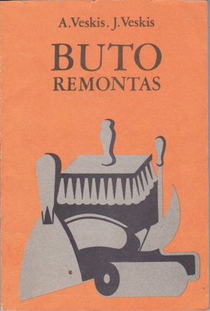 Veskis A., Veskis J. Buto remontas