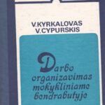 Darbo organizavimas mokykliniame bendrabutyje