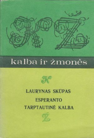 Skūpas Laurynas. Esperanto tarptautinė kalba