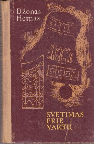 Hernas Džonas. Svetimas prie vartų