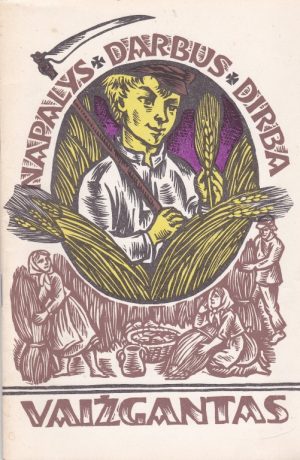 Vaižgantas. Napalys darbus dirba