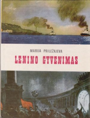 Priležajeva Marija. Lenino gyvenimas