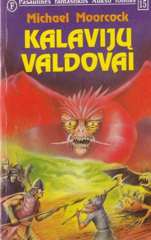 Moorcock Michael. Kalavijų valdovai