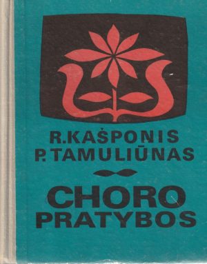 Kašponis R. Tamuliūnas P. Choro pratybos