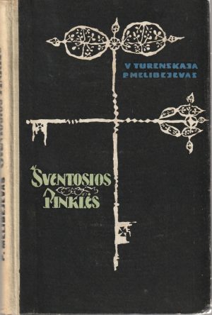 Turenskaja V., Melibejevas P. Šventosios pinklės