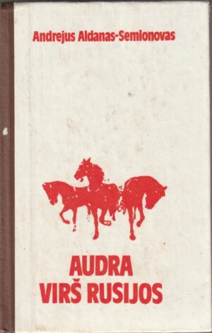 Aldanas-Seimionovas Andejus. Audra virš Rusijos