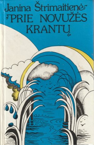 Štrimaitienė J. Prie Novužės krantų