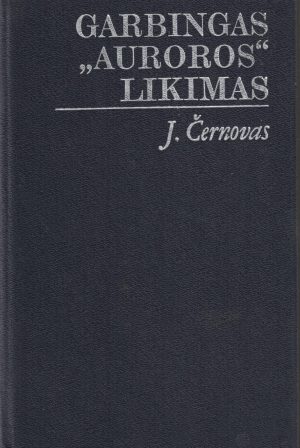 Černovas J. Garbingas "Auroros" likimas