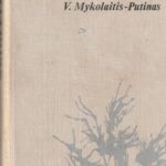 Putinas Vincas Mykolaitis. Sukilėliai