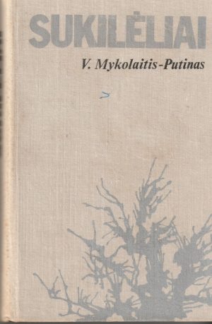 Putinas Vincas Mykolaitis. Sukilėliai