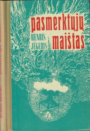 Jėgeris Henris. Pasmerktųjų maištas