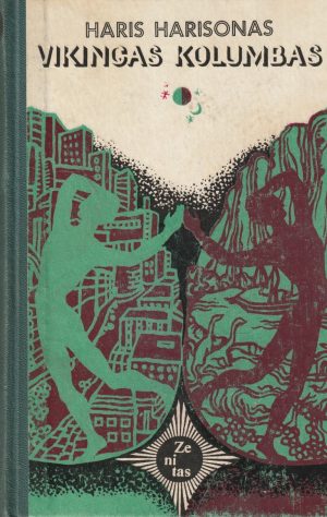 Harrison Harry. Vikingas Kolumbas