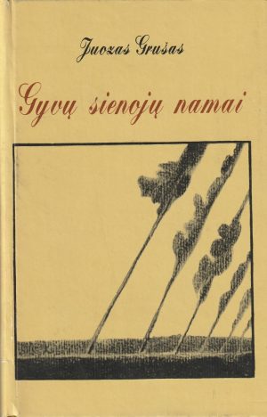 Grušas Juozas. Gyvų sienojų namai