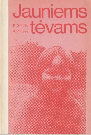 Šimulis Pranas. Jauniems tėvams