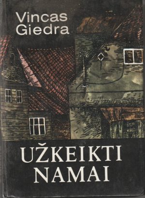 Giedra Vincas. Užkeikti namai