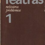 Teatras. Režisūros problemos