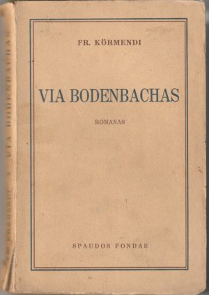 Fr. Kormendi. Via Bodenbachas