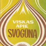 Kulikauskienė J. Viskas apie svogūną