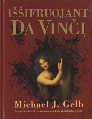 Gelb Michael J. Iššifruojant Da Vinčį