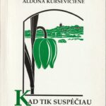 Kursevičienė A. Kad tik suspėčiau