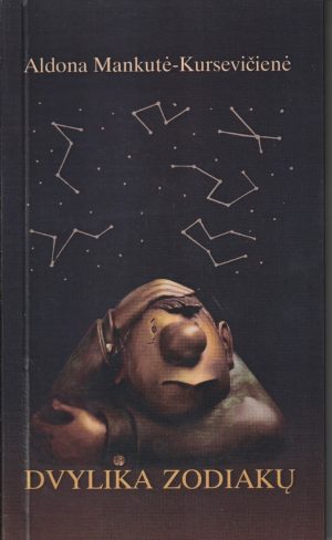 Mankutė-Kursevičienė Aldona. Dvylika zodiakų