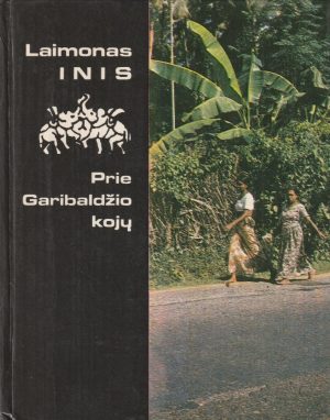 Inis Laimonas. Prie Garibaldžio kojų