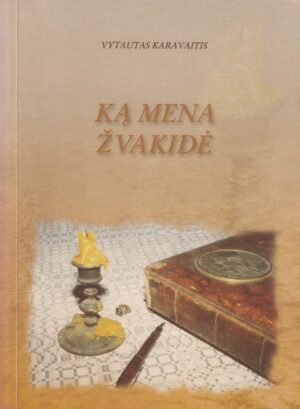 Karvaitis Vytautas. Ką mena žvakidė