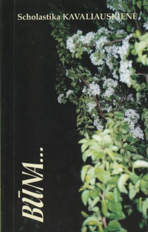 Kavaliauskienė Scholastika. Būna...
