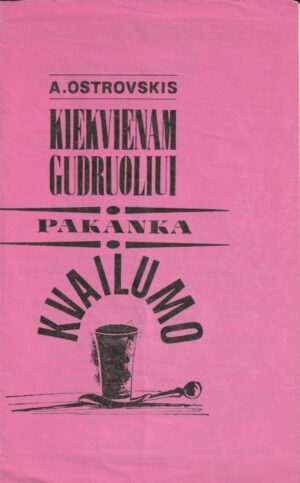 Spektaklio "Kiekvienam gudruoliui pakanka kvailumo"