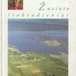 Nedzinskas Vytautas. Žuvinto šiokiadieniai