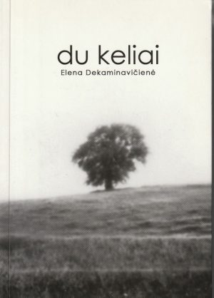 Dekaminavičienė E. Du keliai