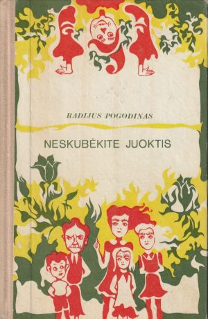 Pogodinas R. Neskubėkime juoktis