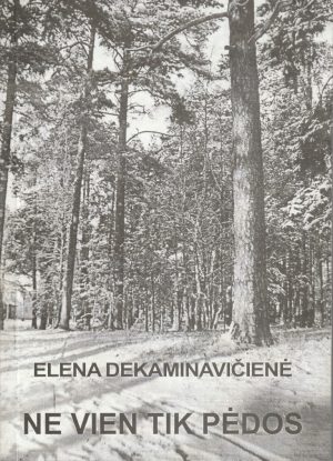 Dekaminavičienė E. Ne vien tik pėdos