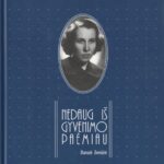 Zieniūtė D. Nedaug iš gyvenimo paėmiau