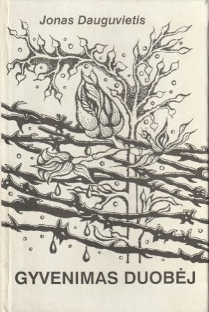 Dauguvietis Jonas. Gyvenimas duobėj