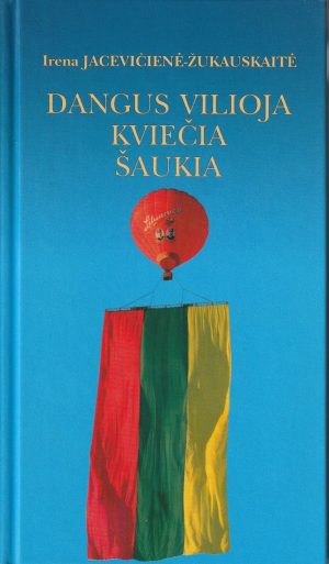 Jacevičienė - Žukauskaitė I. Dangus vilioja, kviečia, šaukia