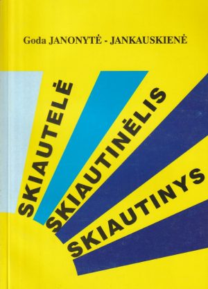Janonytė - Jankauskienė G. Skiautelė, skiautinėlis, skiautinys: trumpa skiautinių istorija...