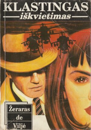Viljė Žeraras de. Klastingas iškvietimas