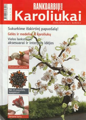 Karoliukai, 2009